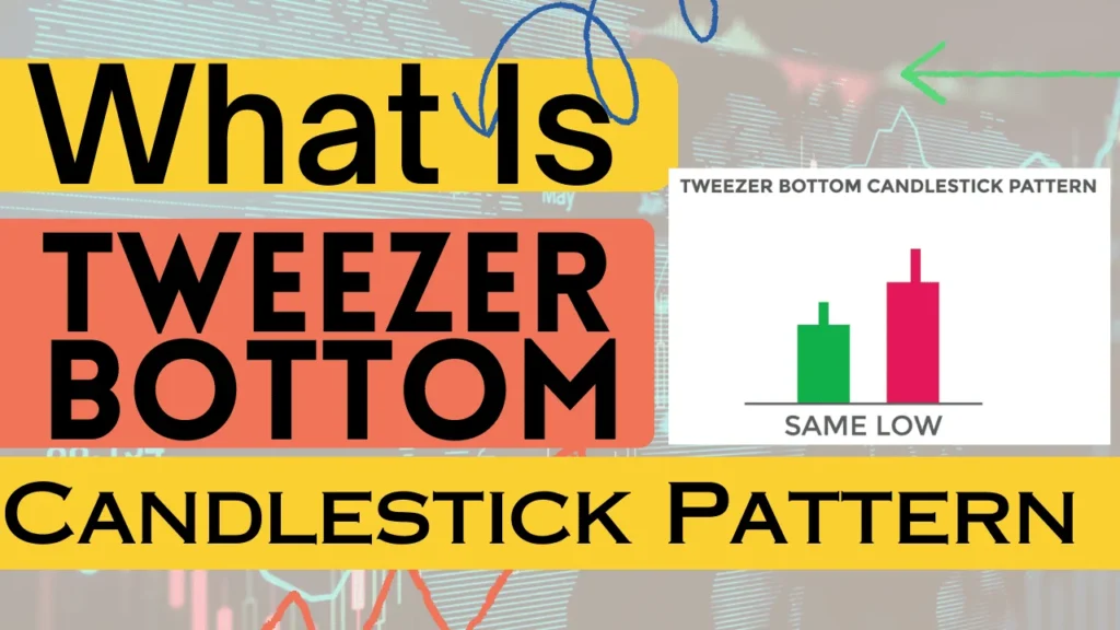 What Is Tweezer Bottom Candlestick Pattern - ट्वीज़र्स बॉटम कैंडलस्टिक पैटर्न क्या है?