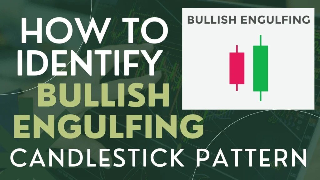 How To Identify Engulfing Candlestick Pattern - बुलिश एन्गल्फिंग कैंडलस्टिक पैटर्न को कैसे पहचानने ?