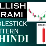 Bullish Harami Candlestick Pattern In Hindi