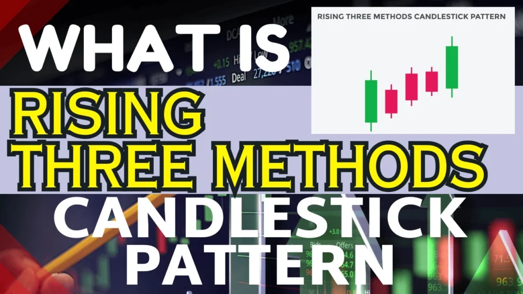 What Is Rising Three Methods Candlestick Pattern - राइजिंग थ्री मेथड्स कैंडलस्टिक पैटर्न क्या है ?