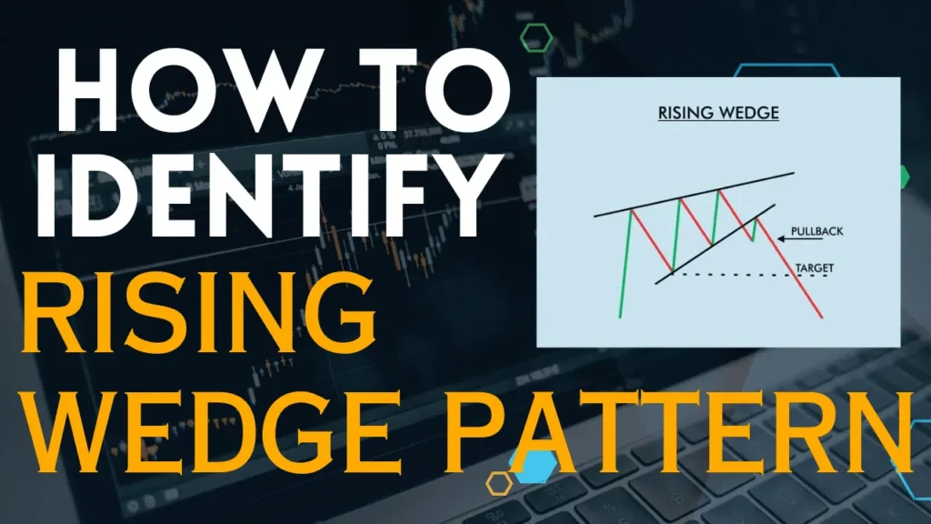 How To Identify Rising Wedge Pattern - राइजिंग वेज पैटर्न को कैसे पहचाने