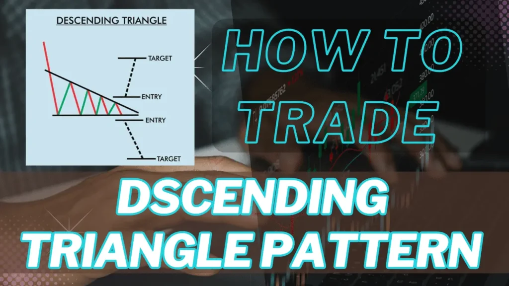 How to Trade Dscending Triangle Pattern - डिसेंडिंग ट्रायंगल पैटर्न को कैसे ट्रेड करे ?