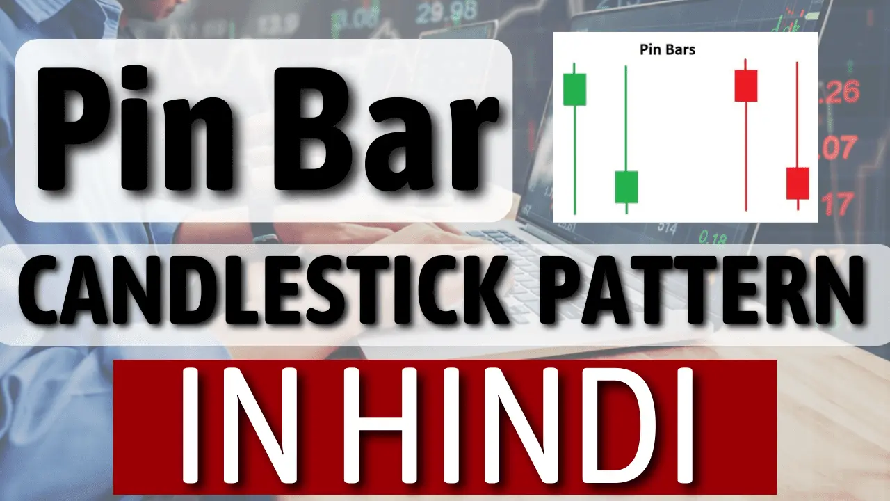 Pin Bar Candlestick Pattern In Hindi